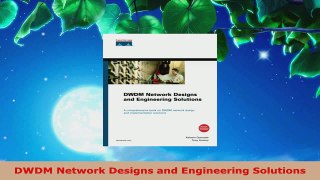 PDF Download  DWDM Network Designs and Engineering Solutions Download Online