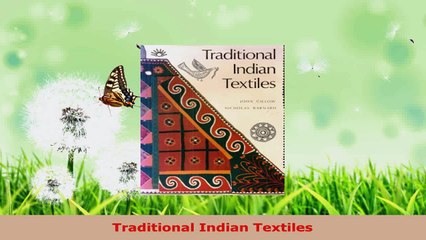 PDF Download  Traditional Indian Textiles Download Online