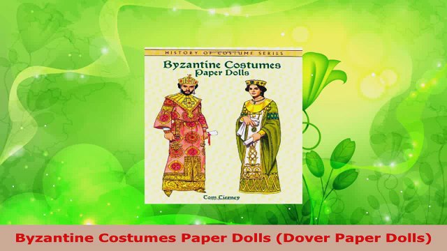 Read Byzantine Costumes Paper Dolls Dover Paper Dolls Ebook Free