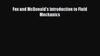 Fox and McDonald's Introduction to Fluid Mechanics [PDF Download] Online