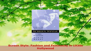 PDF Download  Screen Style Fashion and Femininity in 1930s Hollywood Read Full Ebook