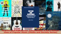 PDF Download  Rhythm and Resistance Explorations in the Political Uses of Popular Music Media and Download Full Ebook