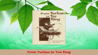 Download  From Turban to Toe Ring Ebook Free