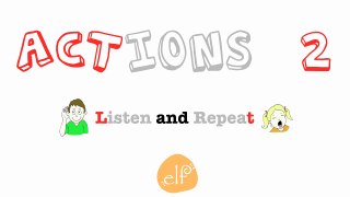 Learn Actions 2! (Phrases 1)