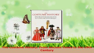 Read  The Costume History From Ancient Times to the 19th Century Ebook Free