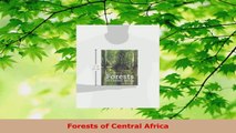 Read  Forests of Central Africa PDF Free