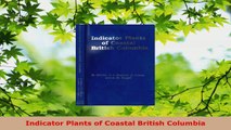 PDF Download  Indicator Plants of Coastal British Columbia Download Full Ebook