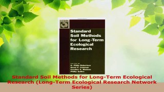 PDF Download  Standard Soil Methods for LongTerm Ecological Research LongTerm Ecological Research Download Online
