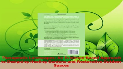 Download  Therapeutic Landscapes An EvidenceBased Approach to Designing Healing Gardens and Ebook Free