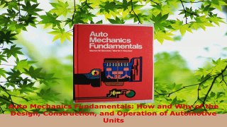 Read  Auto Mechanics Fundamentals How and Why of the Design Construction and Operation of Ebook Free