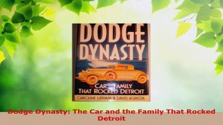 Download  Dodge Dynasty The Car and the Family That Rocked Detroit PDF Free