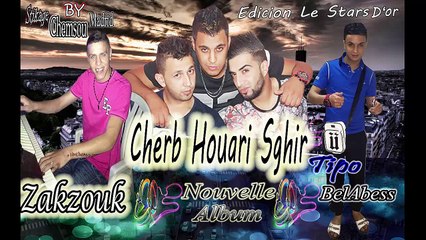 Houari Sghir Avec Tipo BelAbess Album 2016 - Khalouha Tcontenu - BY [ StikaGe Chemsou Madri ]