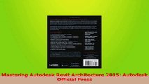 Download  Mastering Autodesk Revit Architecture 2015 Autodesk Official Press Ebook Free