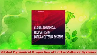 PDF Download  Global Dynamical Properties of LotkaVolterra Systems PDF Online