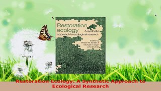 Read  Restoration Ecology A Synthetic Approach to Ecological Research PDF Free