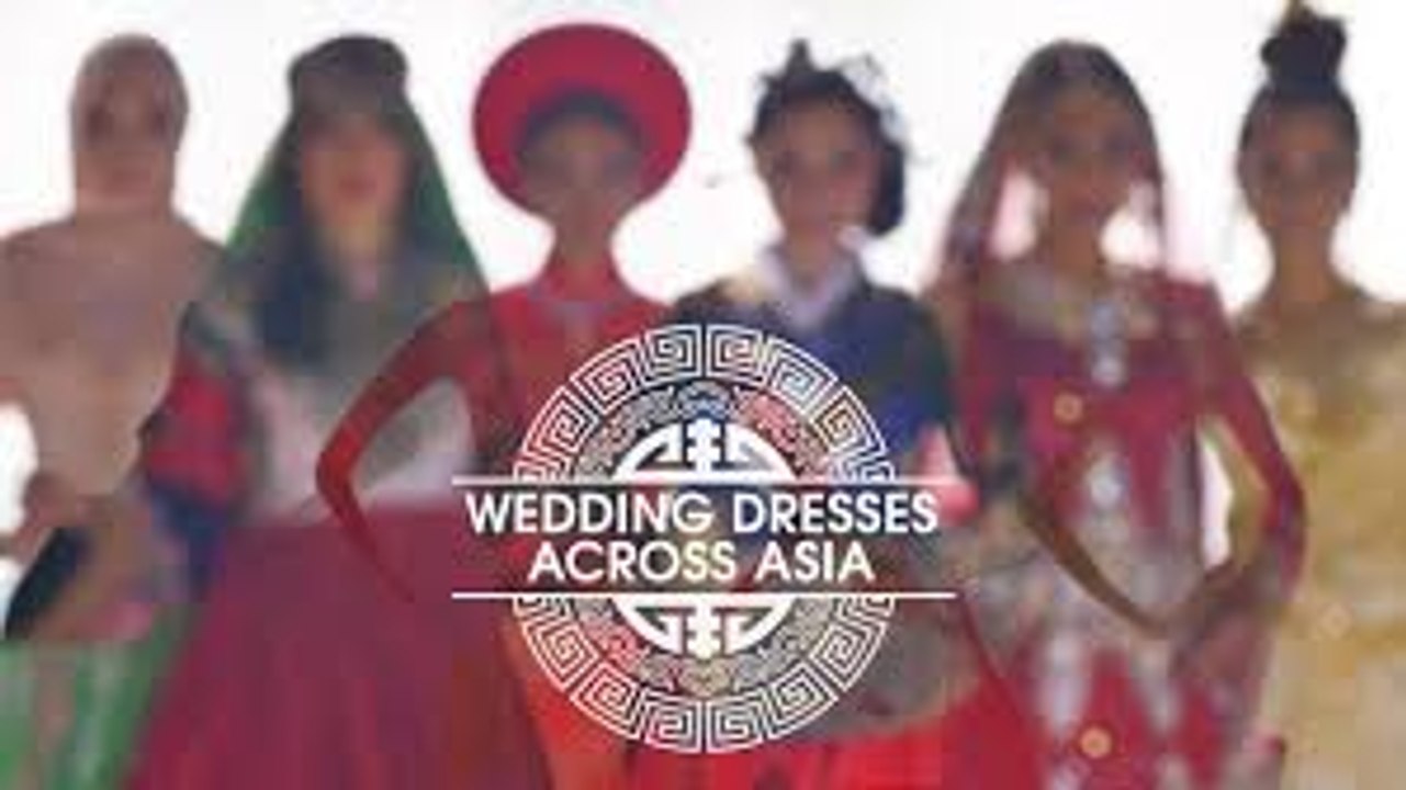 Wedding Dresses Across Asia New Full Video 2016
