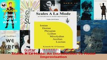 PDF Download  Scales A La Mode An Introduction To Modal Improvisation Read Full Ebook