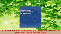 Download  Professional Patternmaking for Designers Womens Wear and Mens Casual Wear PDF Free