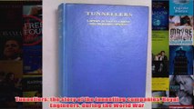 Tunnellers the story of the tunnelling companies Royal Engineers during the World War