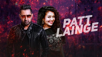 Patt Lainge Full Video Song (2016) By Gippy Grewal Feat.Neha Kakkar HD