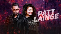 Patt Lainge Full Video Song (2016) By Gippy Grewal Feat.Neha Kakkar HD