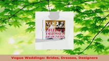 Download  Vogue Weddings Brides Dresses Designers PDF Online