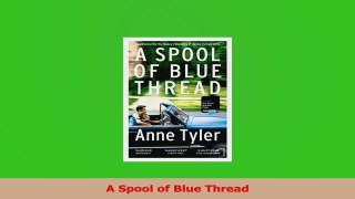 Download  A Spool of Blue Thread Ebook Free