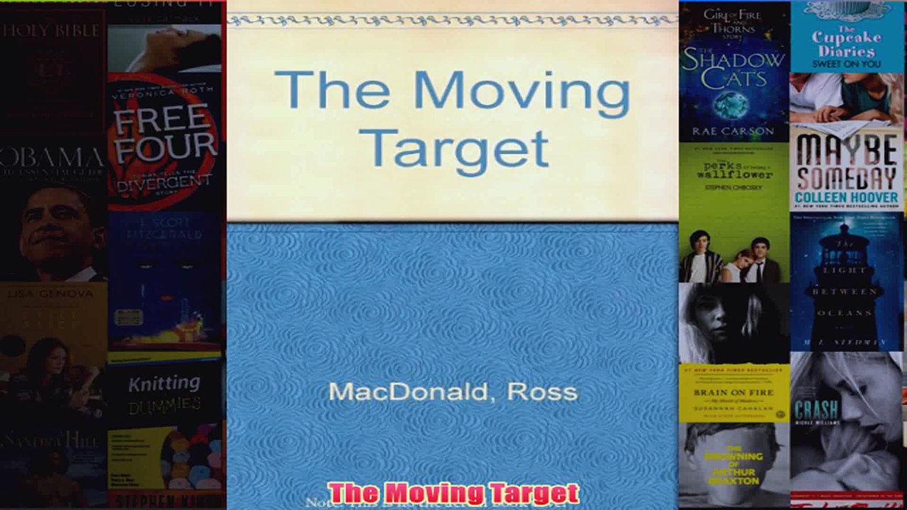 The Moving Target