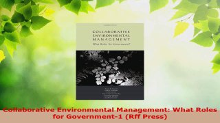 Read  Collaborative Environmental Management What Roles for Government1 Rff Press EBooks Online
