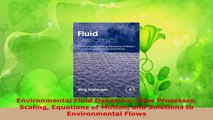 Download  Environmental Fluid Dynamics Flow Processes Scaling Equations of Motion and Solutions to P