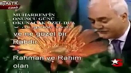 Nihat Hatipoğlu - Muharremin 10cu Gününde Okunacak Dua