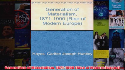 Generation of Materialism 18711900 Rise of Modern Europe