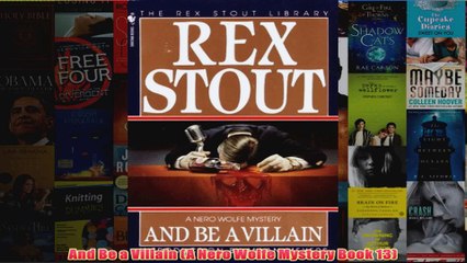 And Be a Villain A Nero Wolfe Mystery Book 13