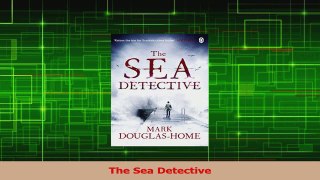 Read  The Sea Detective Ebook Free