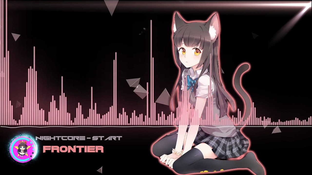 ▶Nightcore - Frontier
