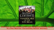 Read  Warriors of the Storm The Last Kingdom Series Book 9 The Warrior ChroniclesSaxon Ebook Free