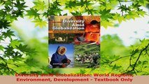 PDF Download  Diversity amid Globalization World Regions Environment Development  Textbook Only Read Full Ebook