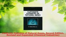 PDF Download  Clathrate Hydrates of Natural Gases Second Edition Revised and Expanded Chemical PDF Full Ebook