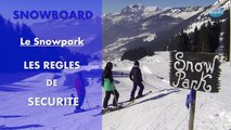 Le Snowpark - Les règles de sécurité