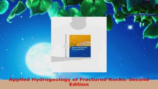 PDF Download  Applied Hydrogeology of Fractured Rocks Second Edition PDF Online