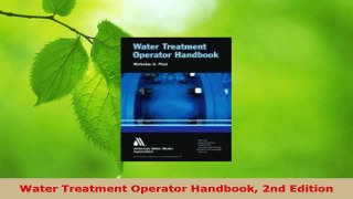 PDF Download  Water Treatment Operator Handbook 2nd Edition Read Online
