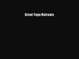 Great Yoga Retreats Full Online