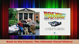 PDF Download  Back to the Future The Ultimate Visual History PDF Online