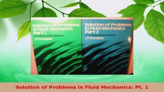 PDF Download  Solution of Problems in Fluid Mechanics Pt 1 Read Full Ebook