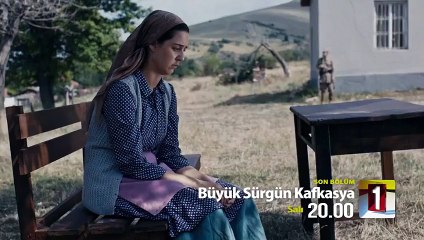 Büyük Sürgün Kafkasya 4. Bölüm Fragmanı