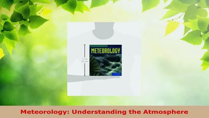 PDF Download  Meteorology Understanding the Atmosphere Download Online