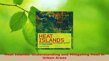 Read  Heat Islands Understanding and Mitigating Heat in Urban Areas PDF Free