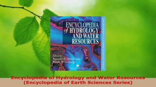 PDF Download  Encyclopedia of Hydrology and Water Resources Encyclopedia of Earth Sciences Series PDF Online