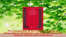 Read  The Companions of the Prophet A Study of Geographical Distribution and Political Ebook Free