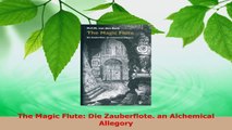 Read  The Magic Flute Die Zauberflote an Alchemical Allegory PDF Free